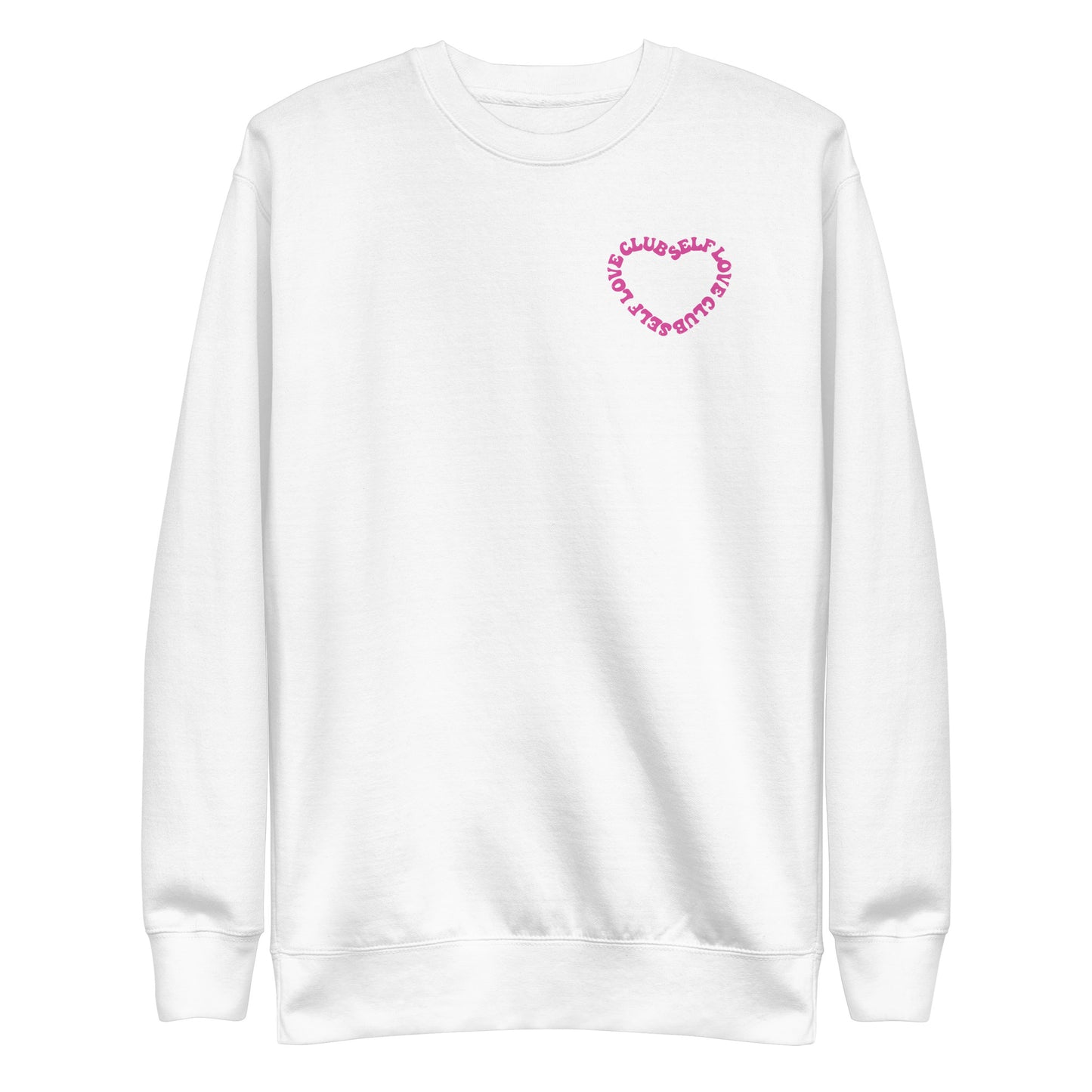 Self Love Club Unisex Premium Sweatshirt