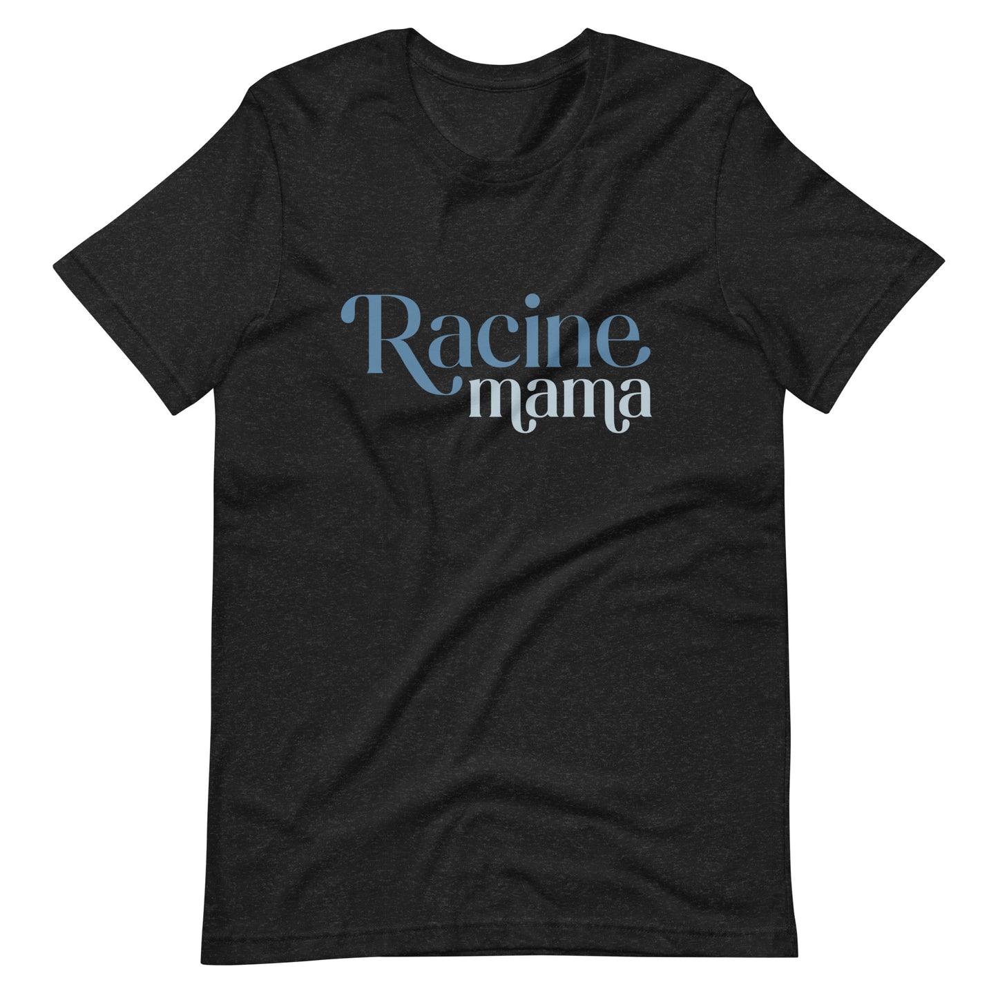 Racine Mama Unisex t-shirt