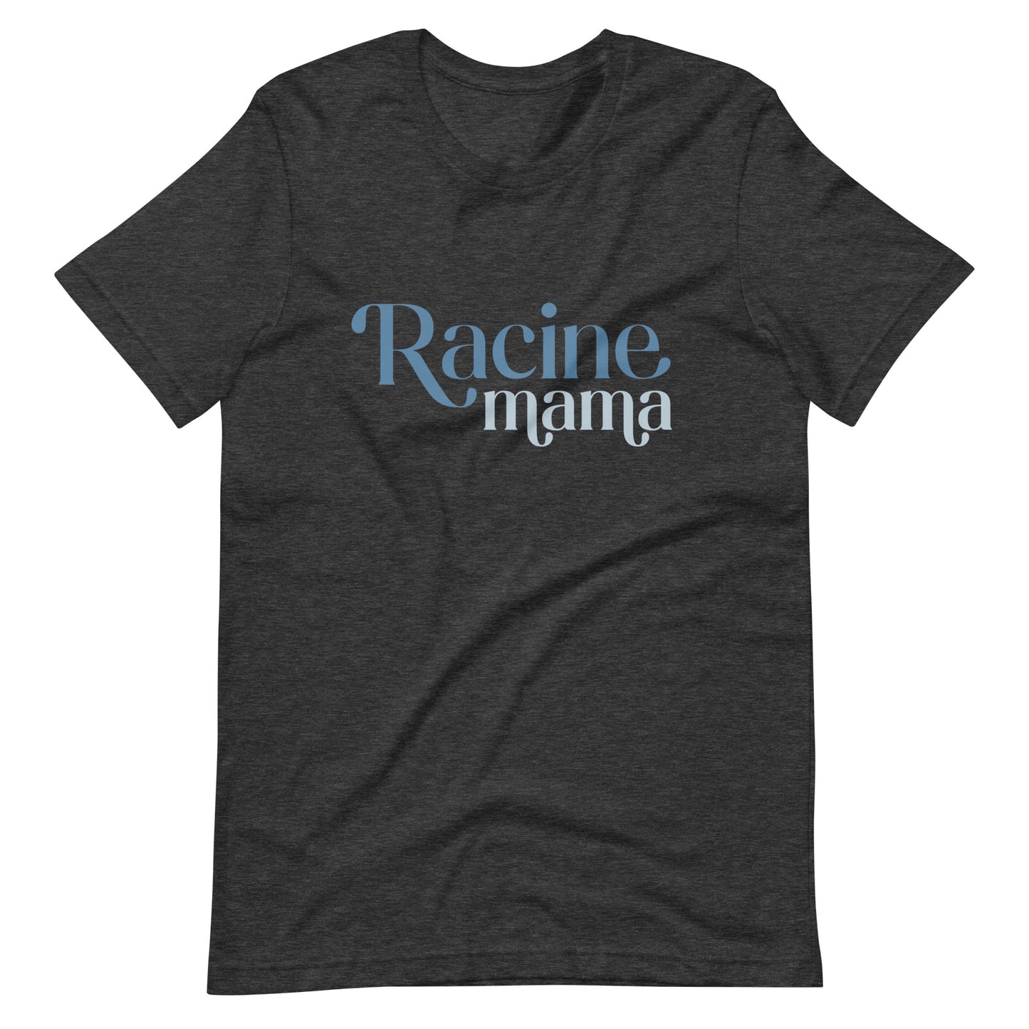 Racine Mama Unisex t-shirt