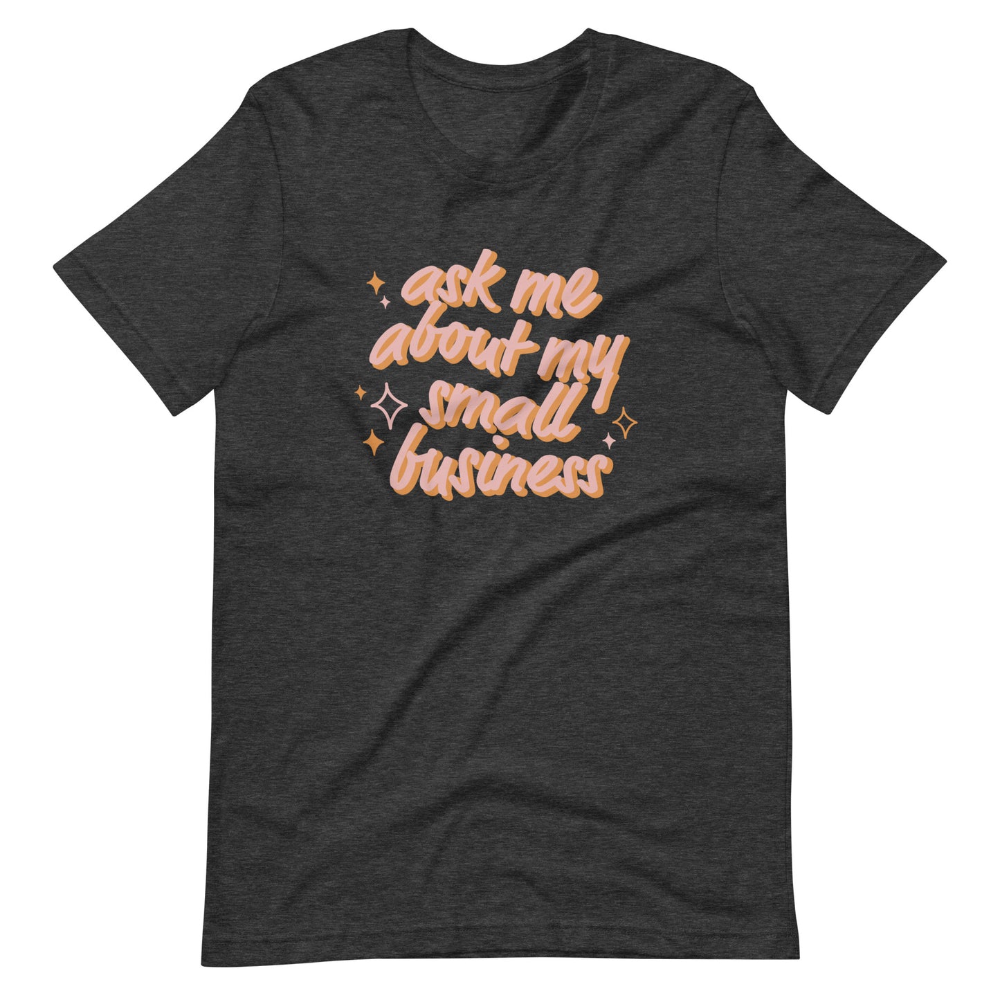 Small business Unisex t-shirt