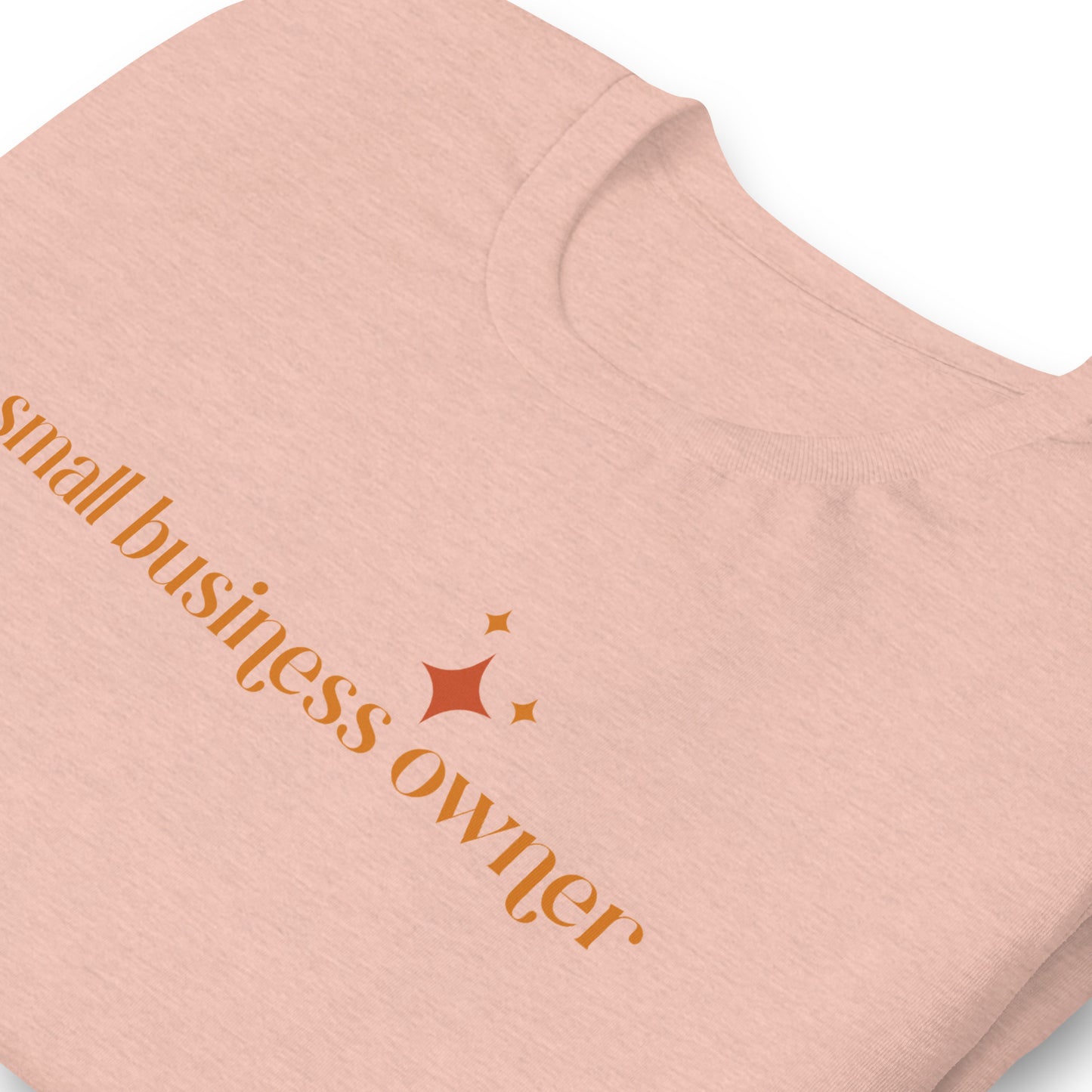 Small Business Owner Unisex t-shirt