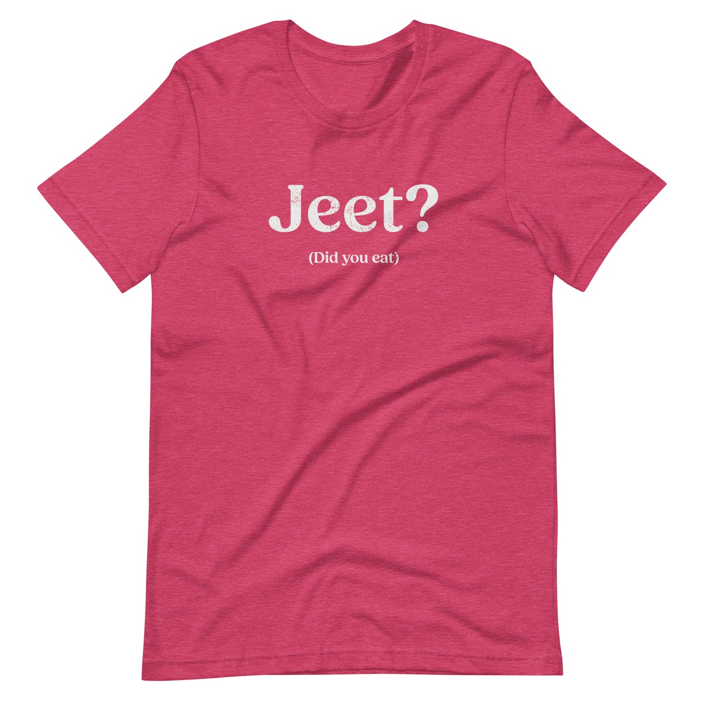 Jeet Unisex t-shirt