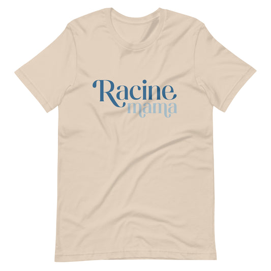 Racine Mama Unisex t-shirt