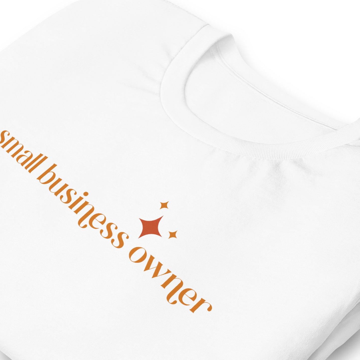 Small Business Owner Unisex t-shirt